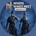 Where Winds Meet Where Winds Meet APK Where Winds Meet Game WWM Mobile Game