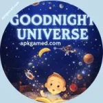 Goodnight Universe Goodnight Universe APK Goodnight Universe Game Goodnight Universe PC Game Goodnight Universe Mobile Game